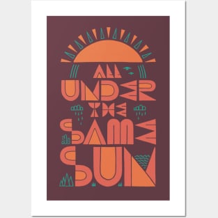 All Under The Same Sun Posters and Art